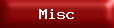 Misc